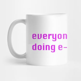 Everyone has been doing e-mails - Britney Email Mug